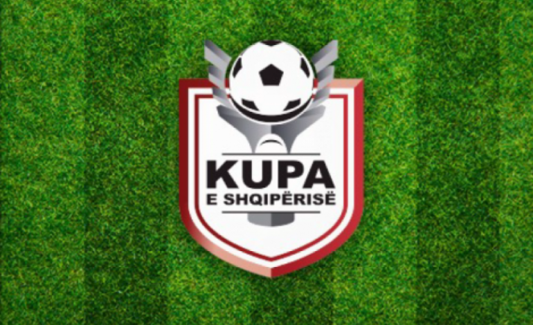 Kupa e Shqipërisë/ Ja përballjet e nxehta që do të luhen ditën e sotme (FOTO)