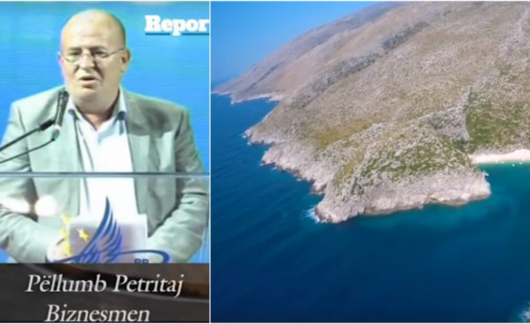 Kush është Pëllumb Petritaj, PESHKU I MADH I JUGUT, që privatizoi me dokumenta false të gjithë Gadishullin e Karaburunit