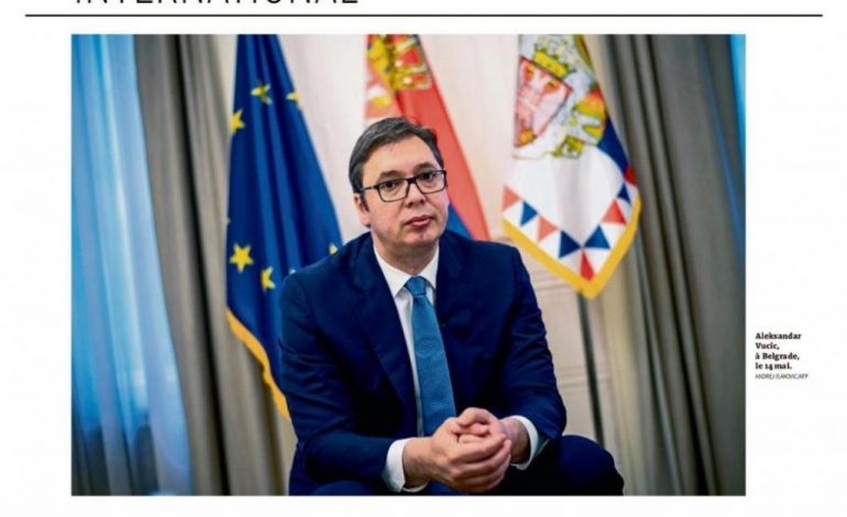 INTERVISTA/ Vuçiç për “Le Monde”: Unë nuk lyp në derën e Bashkimit Europian, si Edi Rama…