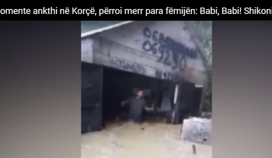 MOMENTE ANKTHI NE KORÇE/ Përroi merr para fëmijën: “Babi, Babii…”, pronari i punishtes shpëton… (VIDEO)