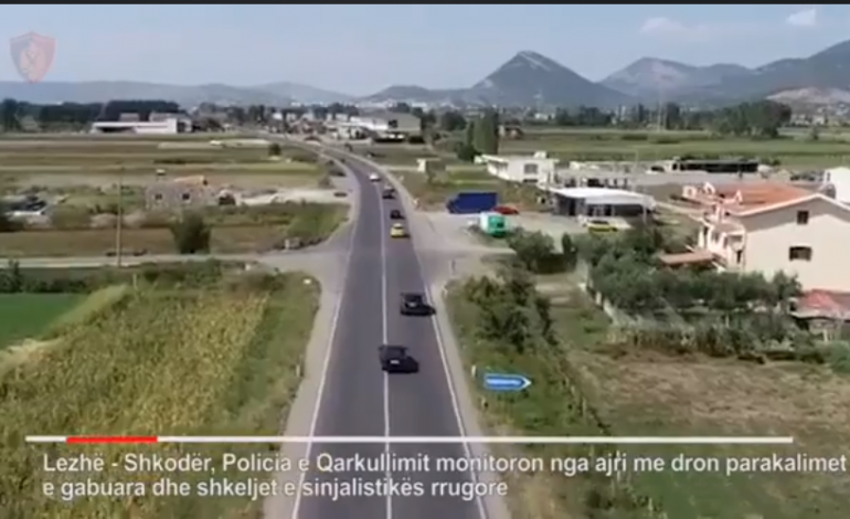 VËZHGIMI ME DRON NGA LART/ Policia e Shtetit publikon PAMJET: Nuk është për ndëshkim por… (VIDEO)