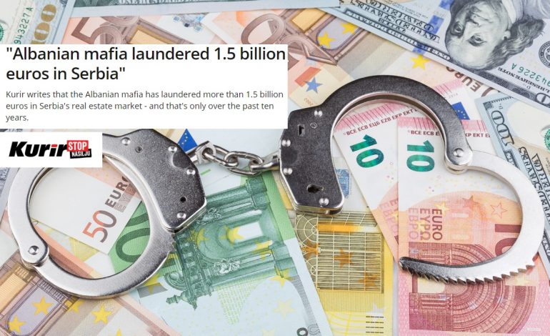 “JANË INVESTUAR NË TREGUN E…”/ Mafia shqiptare pastroi 1.5 miliardë euro në Serbi