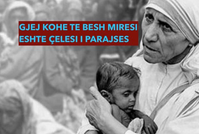 “GJEJ KOHË…/ Poezia kuptimplotë nga Nënë Tereza, të cilën çdokush duhet ta lexojë