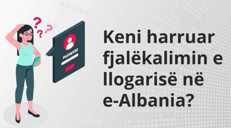 KE HARRUAR FJALËKALIMIN NË E-ALBANIA? Vjen zgjidhja! Ja si mund të vendosësh një të ri në çast (VIDEO)