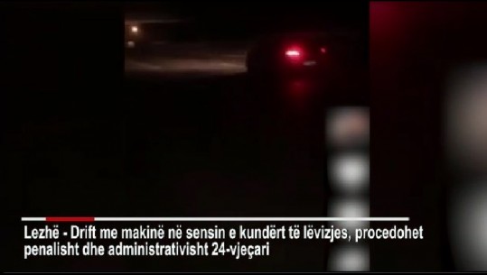 ÇMENDURI NË RRUGË/ I riu në Lezhë bëri drift me makinë dhe postoi videon në rrjete sociale. Ja çfarë i bën policia