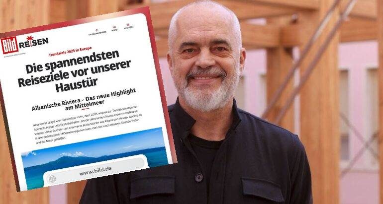 “BILD” RENDIT SHQIPËRINË NË KRYE TË LISTËS SË DESTINACIONEVE PËR 2025/ Rama: Superpromovim ndërkombëtar mediatik