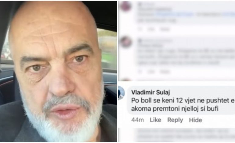 “KENI 12-VITE NË PUSHTET DHE PREMTONI NJËSOJ SI BUFI”/ Rama i përgjigjet komentuesit: S’ka më të verbër se ai që i ka sytë, por refuzon të shikojë
