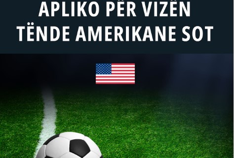 KUPA E BOTËS 2026/ Ambasada amerikane në Tiranë: SHBA po mundëson udhëtime të sigurta për sportdashësit! Aplikoni tani për vizë