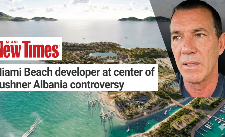 “Miami New Times”: Si u vu Artur Shehu në qendër të polemikave për tokën e Kushner